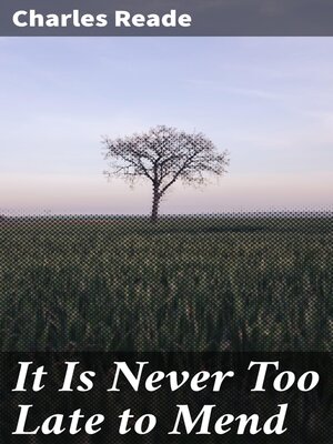 cover image of It Is Never Too Late to Mend